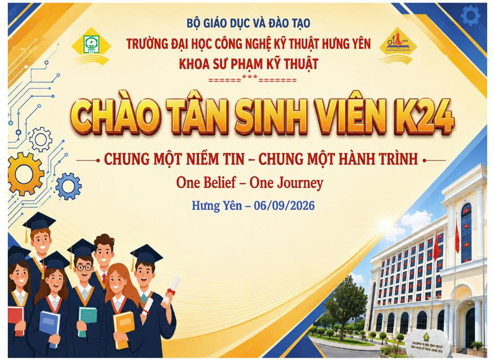CHÀO TÂN SINH VIÊN K24! “CHUNG MỘT NIỀM TIN – CHUNG MỘT HÀNH TRÌNH”